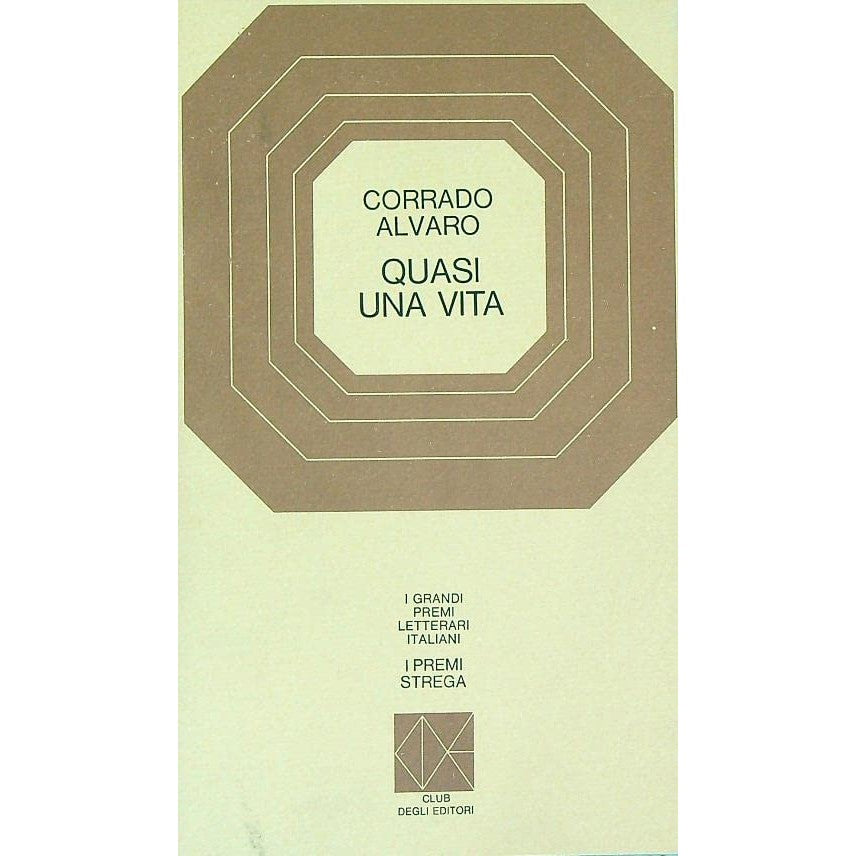 Libro - Premio Strega 1951 - Quasi una vita - Corrado, Alvaro