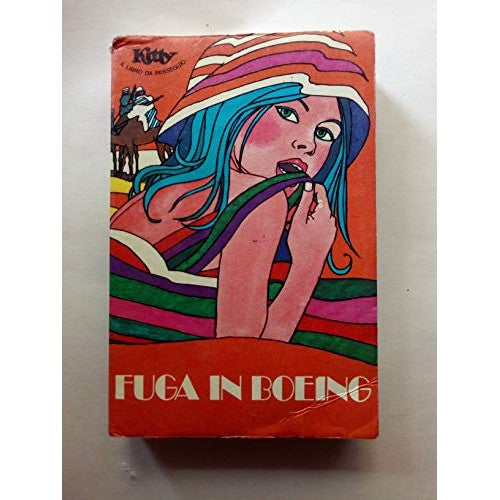 Fuga in boeing - Kitty il libro da pas - Betty, Peyre-Longue