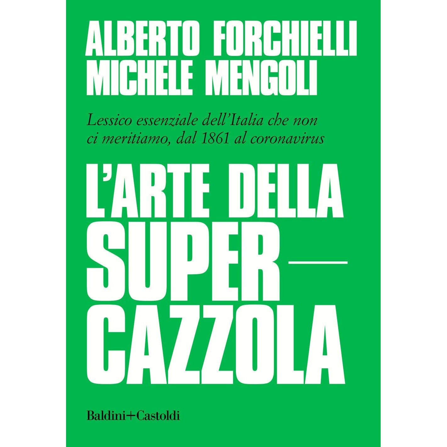 Libro - L'arte della supercazzola Lessico essenzi - Mengoli, Michele