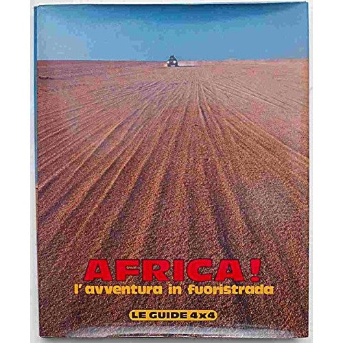 Libro - Africa! L'avventura in fuoristrada - Pozzi, Giuseppe R.
