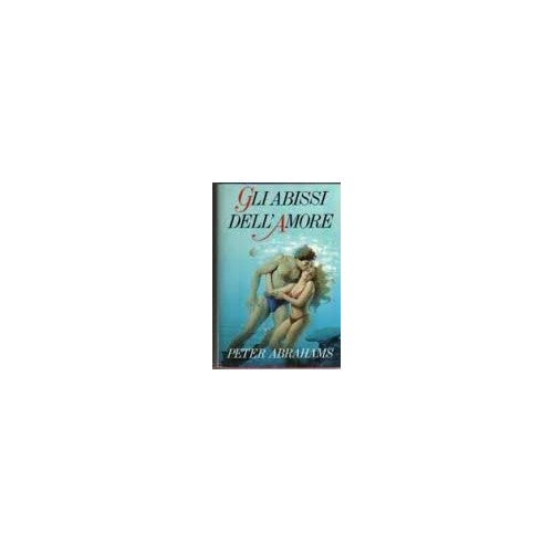 Libro - Gli abissi dell'amore - Abrahams, Peter