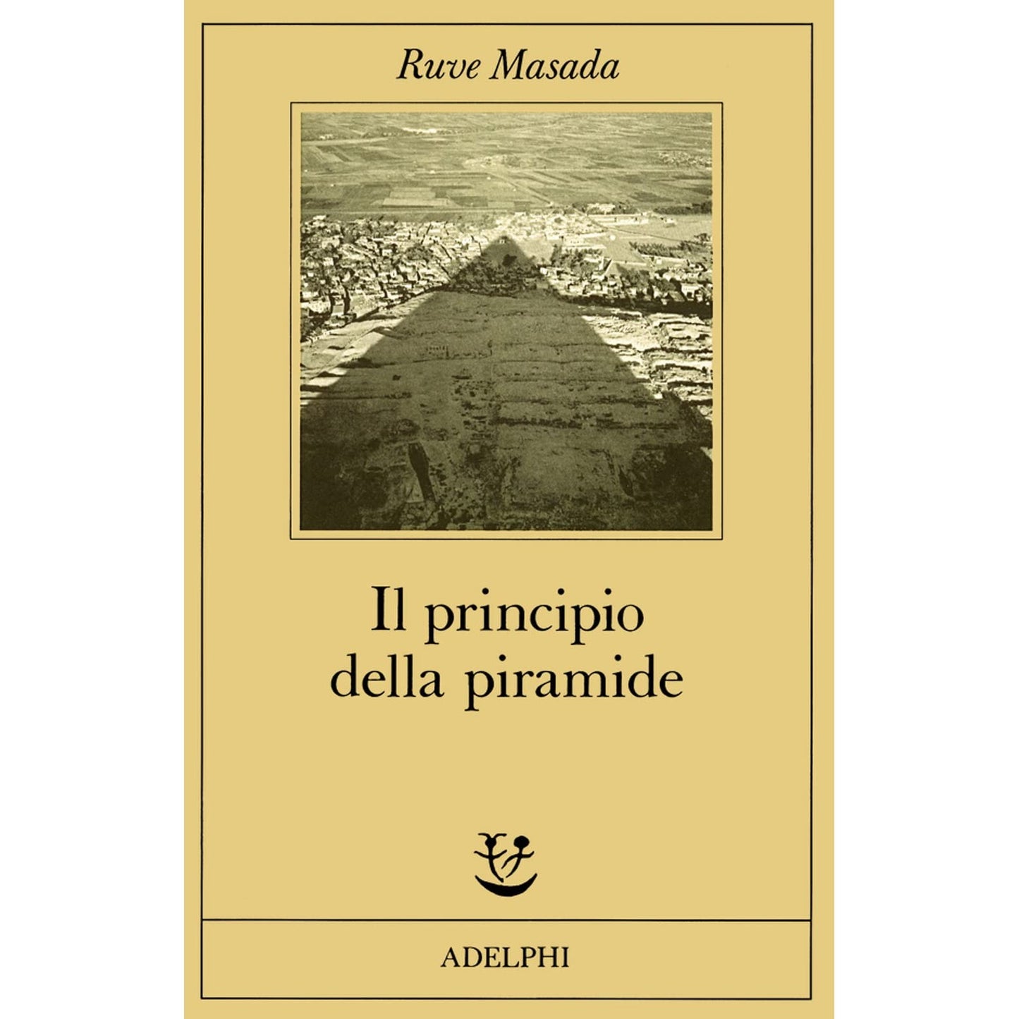 Libro - Il principio della piramide - Masada, Ruve