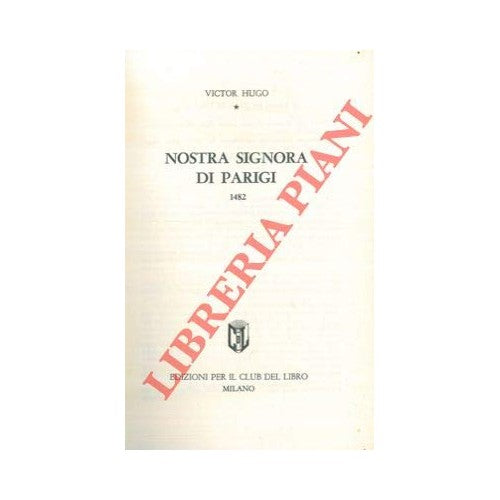 Libro - Nostra Signora di Parigi 1482 - HUGO Victor -