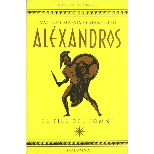 Libro - ALEXANDROS, EL FILL DEL SOMNI (1 - Massimo Manfredi, Valerio