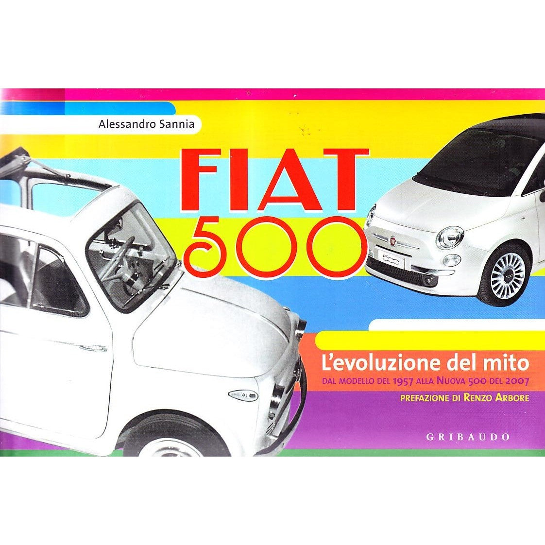 Libro - Fiat 500 L'evoluzione del mito Ediz ita - Sannia, Alessandro