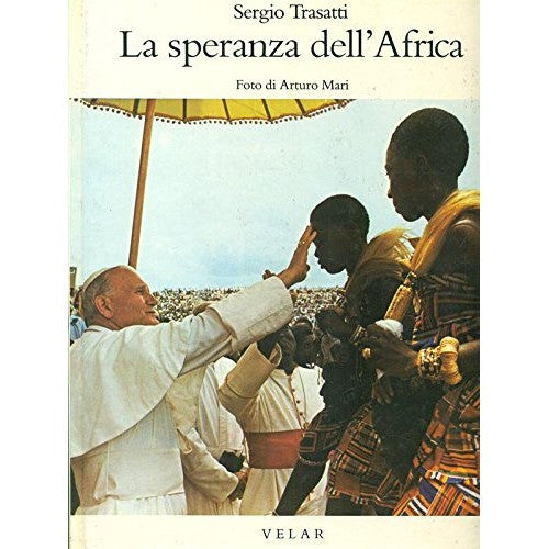 Libro - Trasatti S - LA SPERANZA DELL'AFRICA - Sergio, Trasatti