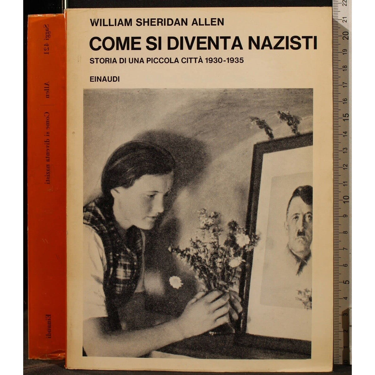 Libro - COME SI DIVENTA NAZISTI - Sheridan, Allen William