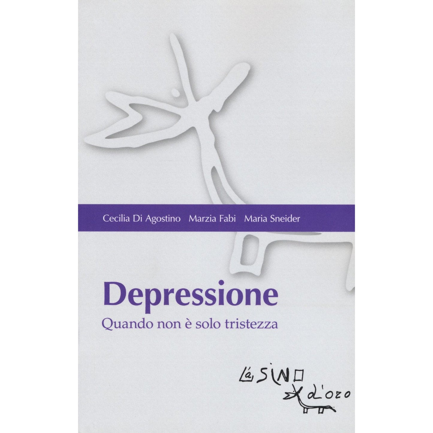 Libro - Depressione Quando non è solo tristez - Di Agostino, Cecilia