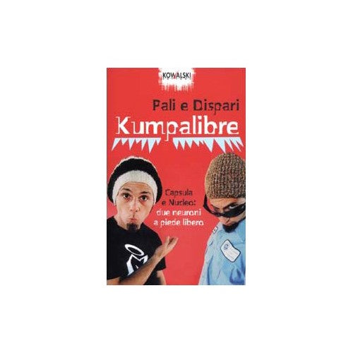 Book - Kumpalibre. Capsule and Nucleus: two neurons standing there - Pali and Odd