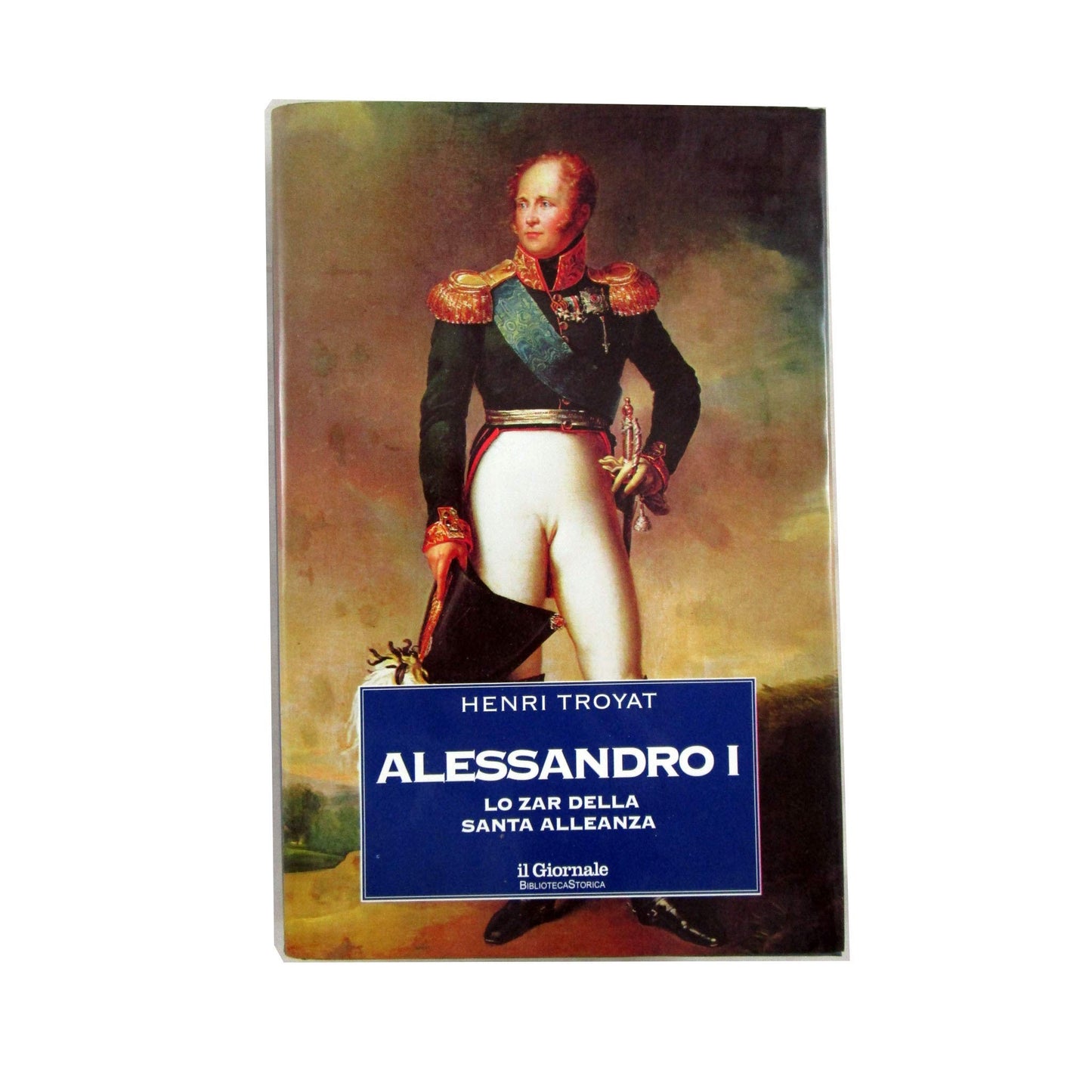 Libro - ALESSANDRO I LO ZAR DELLA SANTA ALLEANZA DI HENRI TR