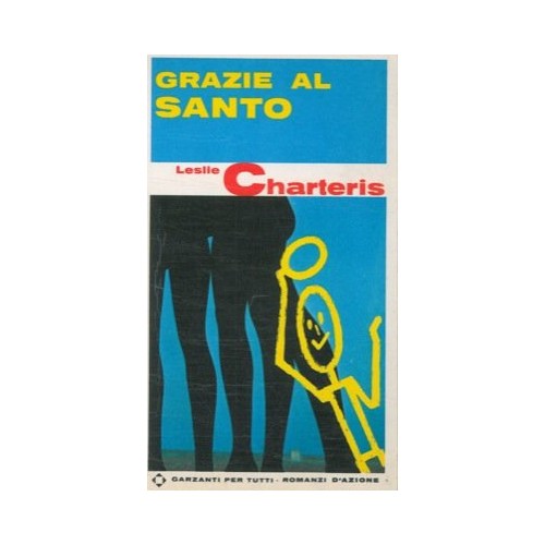 Libro - Grazie al Santo - CHARTERIS Leslie -