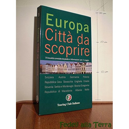 Libro - Europa Citta' da scoprire 3 - aa.vv