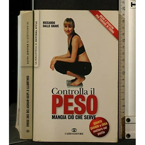 Libro - CONTROLLA IL PESO - MANGIA CIO' CHE SERVE - R.Dalle Grave