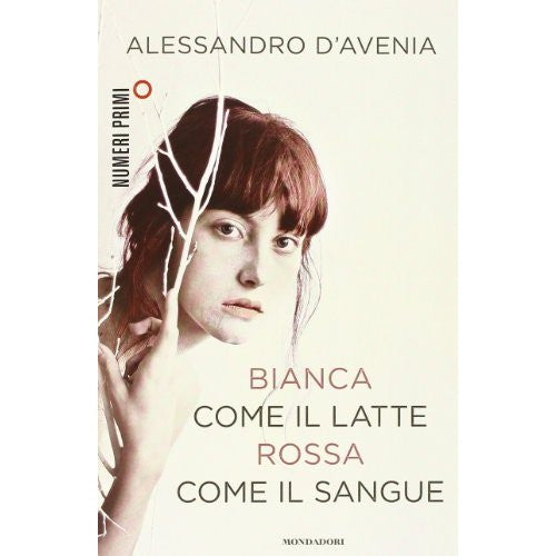 Libro - Bianca come il latte, rossa come il s - D'Avenia, Alessandro