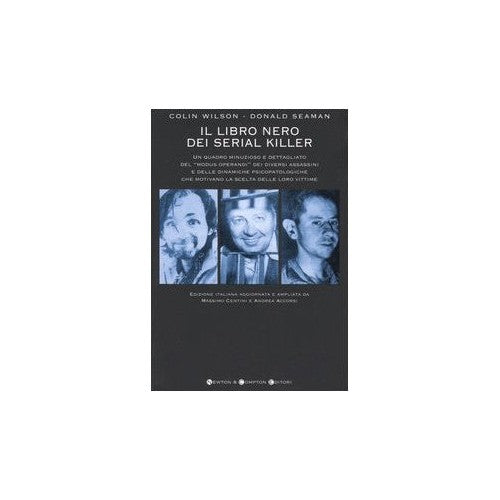 Il libro nero dei serial killer - Wilson, Colin