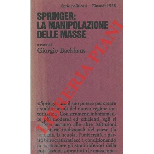 Libro - SPRINGER: LA MANIPOLAZIONE DELLE MASSE: - Backhaus, Giorgio