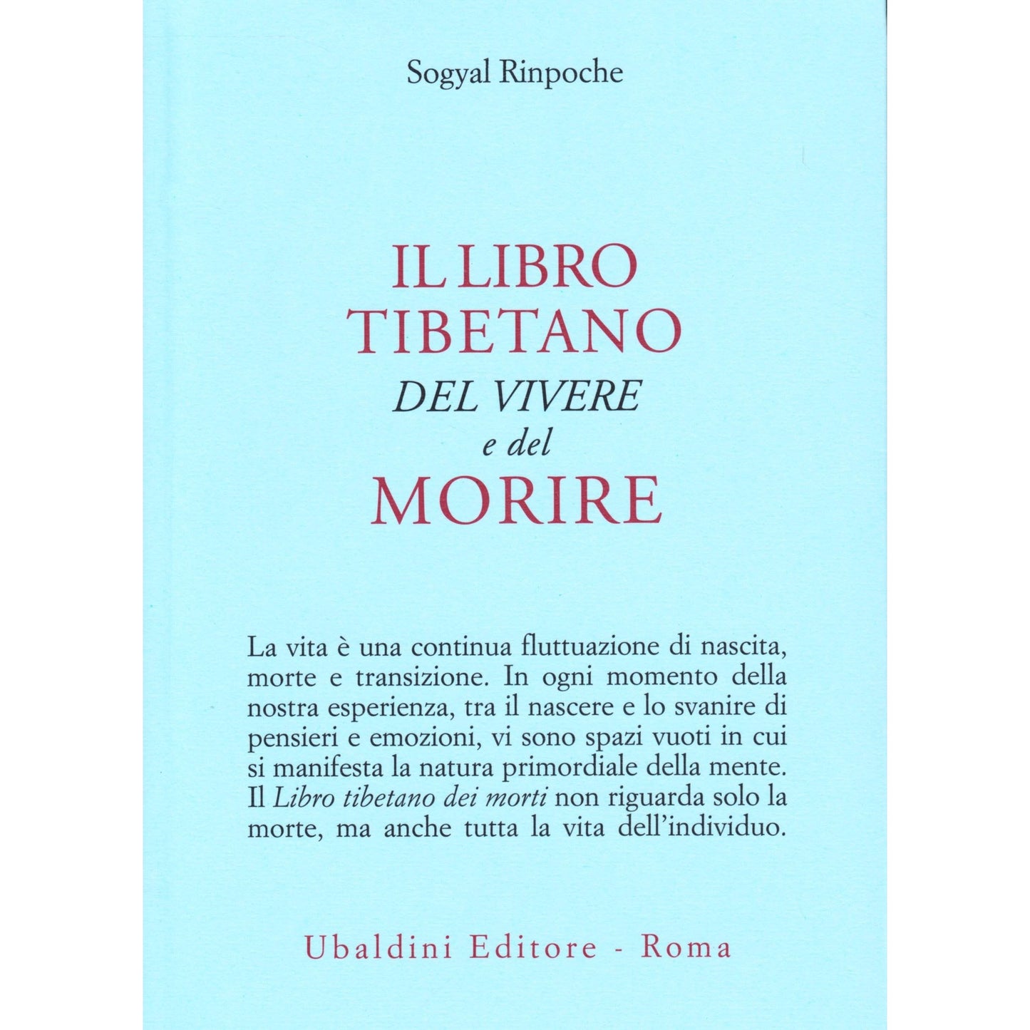 Il libro tibetano del vivere e del mori - Sogyal, (Rinpoche)