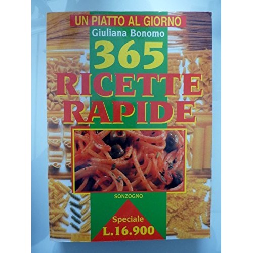 Libro - UN PIATTO AL GIORNO - 365 RICETTE RAPIDE - Giuliana, Bonomo