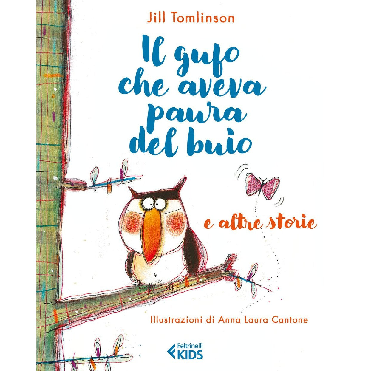 Libro - Il gufo che aveva paura del buio e le altr - Tomlinson, Jill