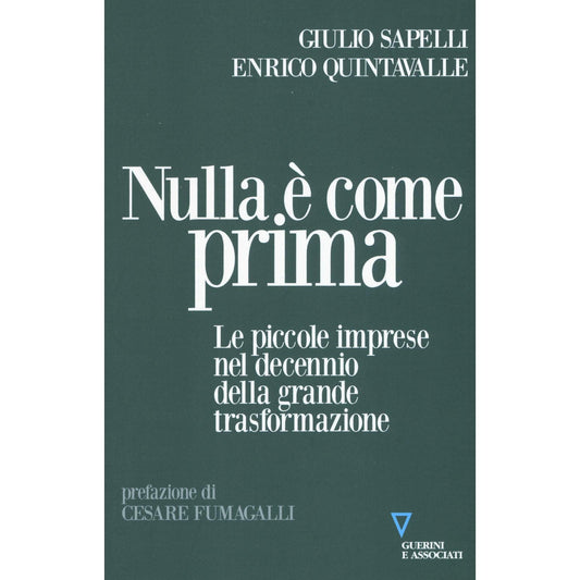 Libro - Nulla è come prima Le piccole imprese nel  - Sapelli, Giulio