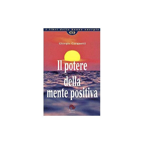 Libro - Il potere della mente positiva - Cerquetti, Giorgio