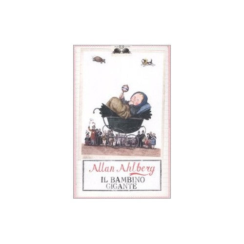 Libro - Il bambino gigante - Ahlberg, Allan