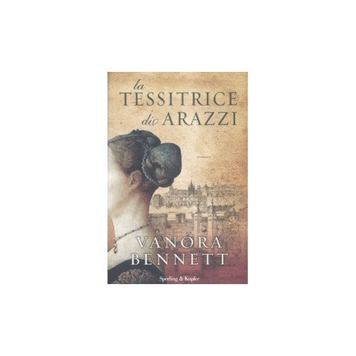 Book - The Tapestry Weaver - Bennett, Vanora