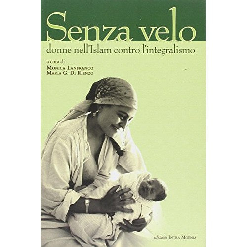 Book - Without veil. Women in Islam against fundamentalism - Lanfranco, M.