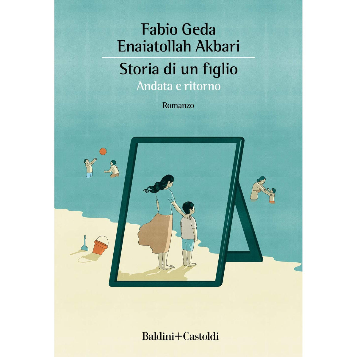 Libro - Storia di un figlio Andata e ritorno - Geda, Fabio