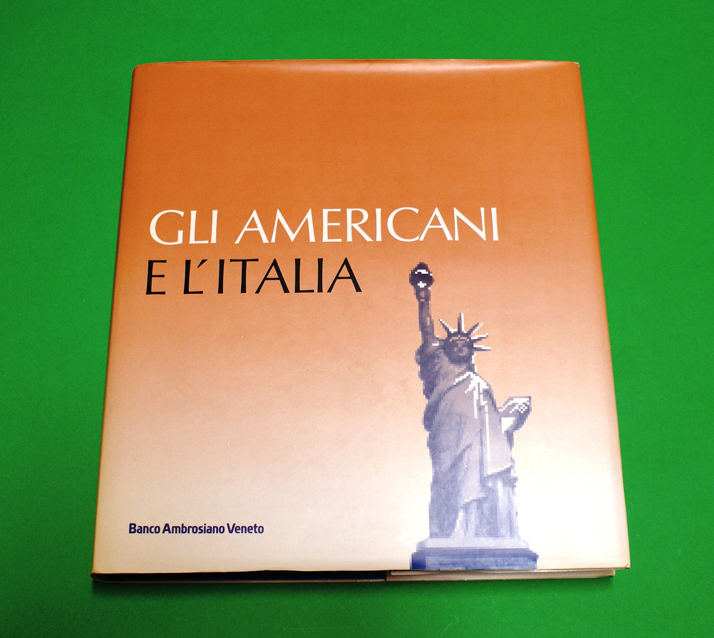 Libro - Sergio Romano - Gli Americani e l' Italia - Ed. Banco Ambros