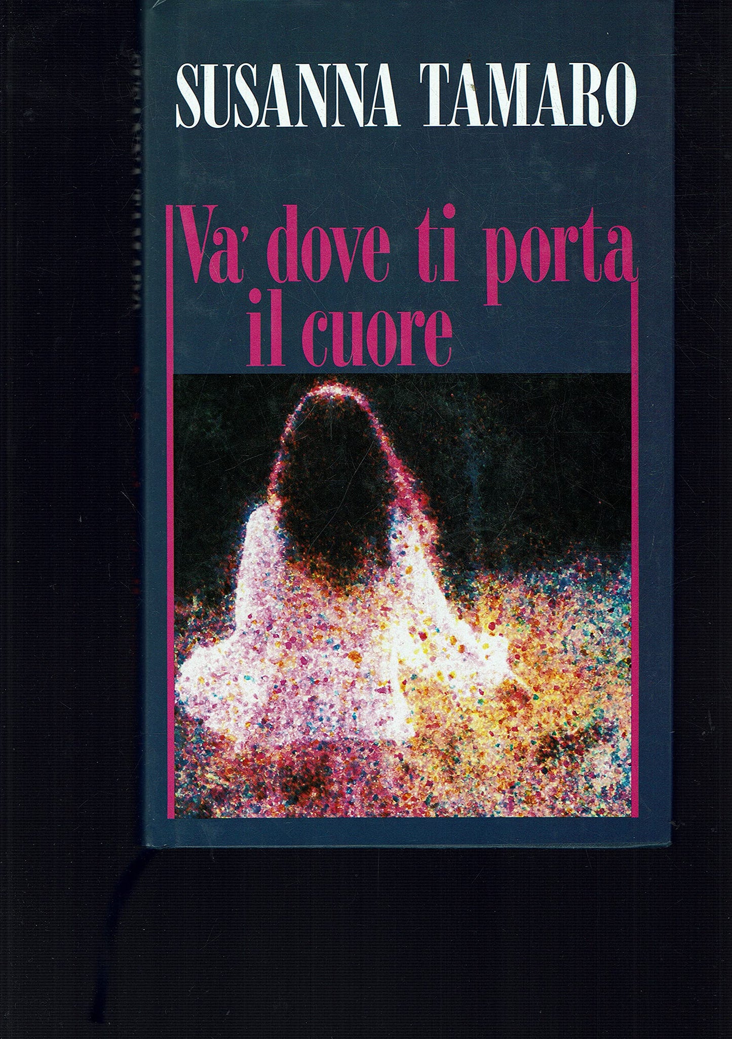 Libro - Va' dove ti porta il cuore - AA VV