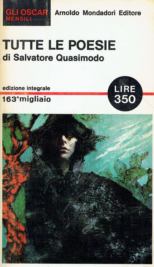 Libro - L- TUTTE LE POESIE - QUASIMODO - MONDADORI - OSCAR - 1a ED. - 1965 - B- ZCS93 - Quasimodo, Salvatore