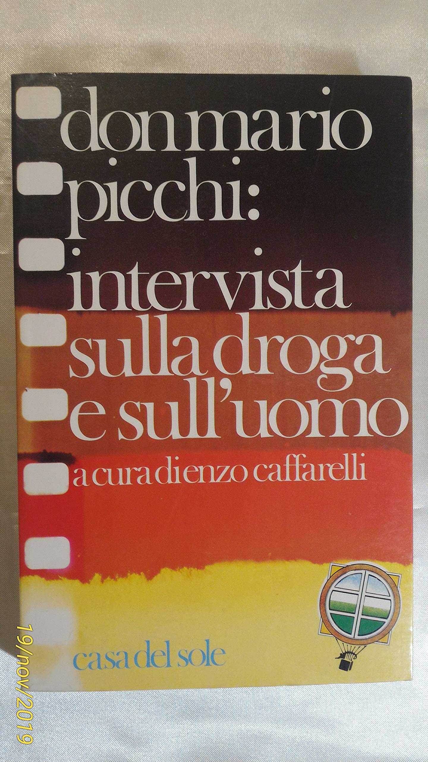 Libro - Don Mario Picchi intervista sulla droga e sull'uomo. - Enzo Caffarelli