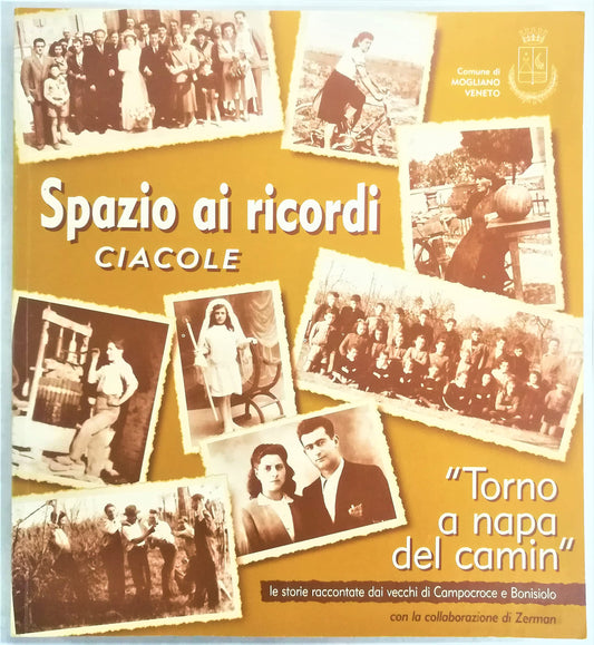 Libro - Spazio ai ricordi - Ciacole "Torno a napa del - Autori, Vari