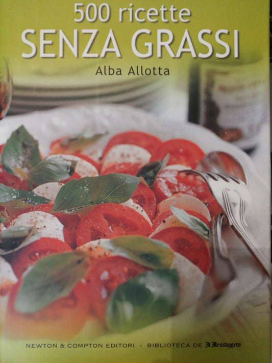 Libro - 500 ricette senza grassi - Allotta, Alba