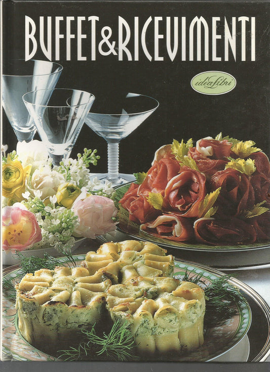 Libro - Buffet & ricevimenti Ediz illustrata - Oriunno, Paola