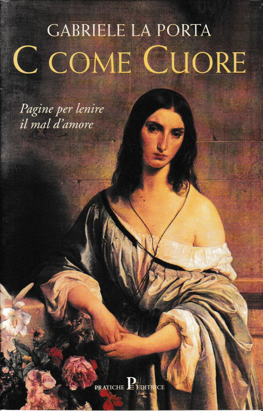 Libro - C come cuore Pagine per lenire il mal d - La Porta, Gabriele