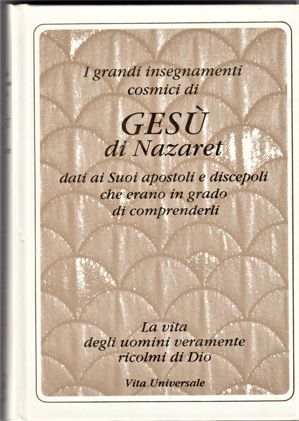 Libro - Gesù di Nazaret i grandi insegnamenti cosmici