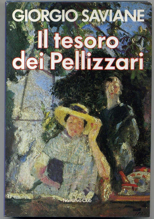 Libro - Il Tesoro Dei Pellizzari Di Giorgio Saviane Ed 1983 Euroclub