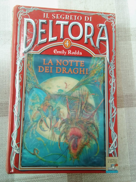 Libro - La notte dei draghi Il segreto di Deltora (Vol 4) - Rodda,