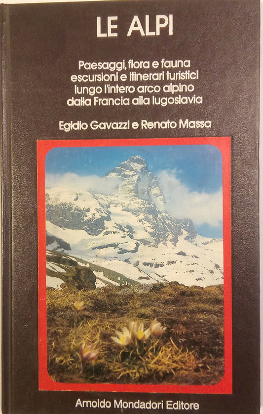 Libro - LE ALPI - Paesaggi, flora e - GAVAZZI, Egidio - MASSA Renato