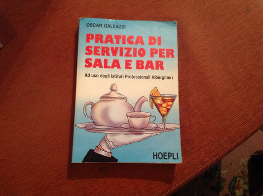 Libro - Pratica di servizio per sala e bar - Galeazzi, Oscar