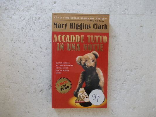 Libro - Accadde tutto in una notte - Higgins,  - Higgins Clark, Mary