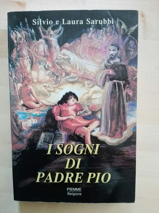 Libro - I sogni di Padre Pio - Sarubbi, Laura