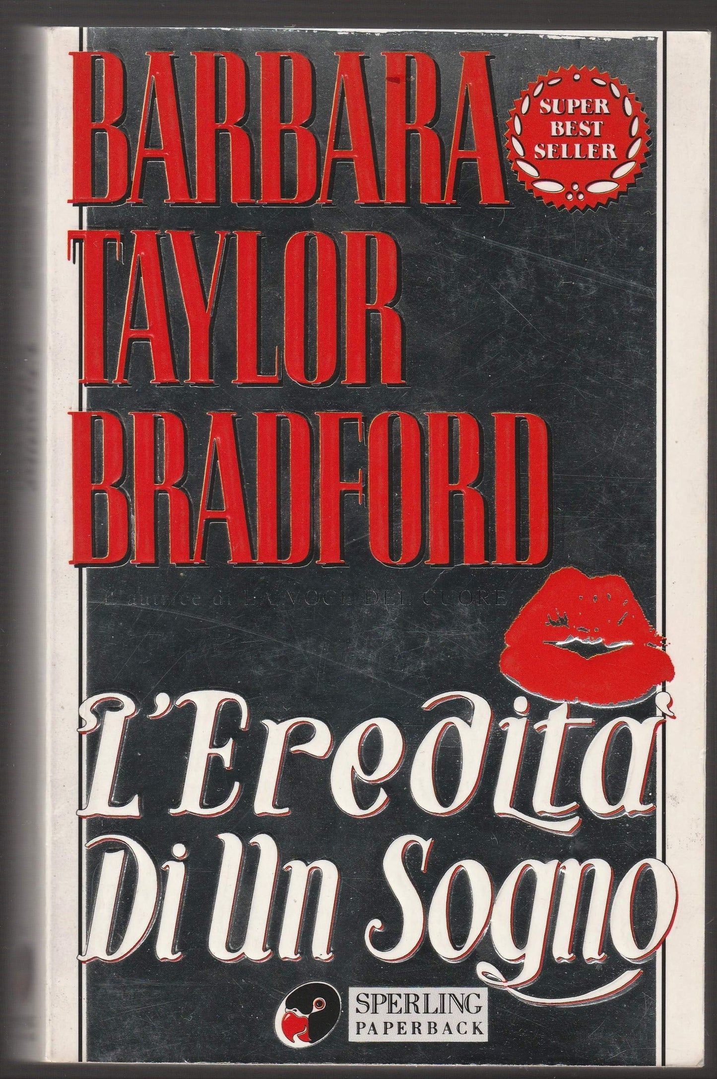 Libro - L'eredità di un sogno - Bradford, Barbara Taylor