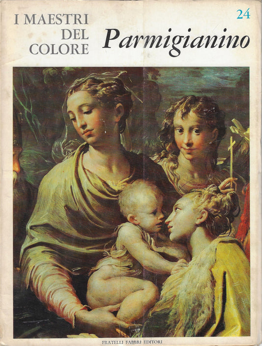 Libro - I Maestri del colore 24 Parmigianino Fratelli Fabbri  - Vari