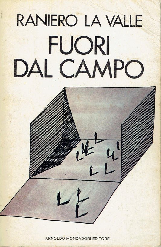 Libro - Fuori dal campo - La, Valle, Raniero - La Valle, Raniero