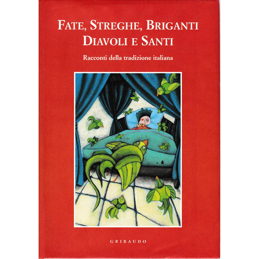 Libro - Fate, streghe, briganti, diavoli e santi Racconti della trad