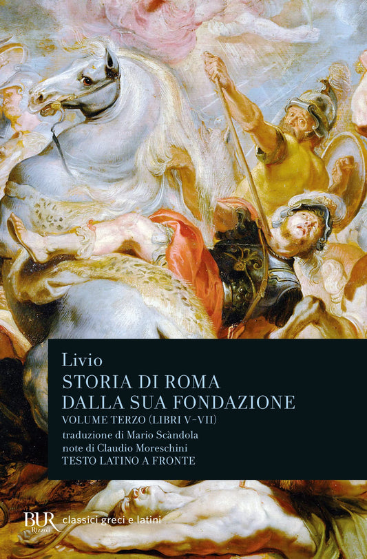 Libro - Storia di Roma dalla sua fondazione Testo lati - Livio, Tito