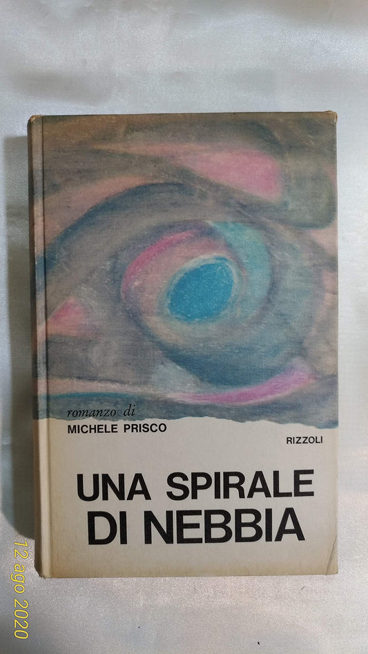 Libro - UNA SPIRALE DI NEBBIA LA SCALA RIZZOLI 1966 - PRISCO, Miche